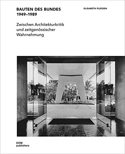 9783869225180: Bauten des Bundes 1949-1989: Zwischen Architekturkritik und zeitgenssischer Wahrnehmung