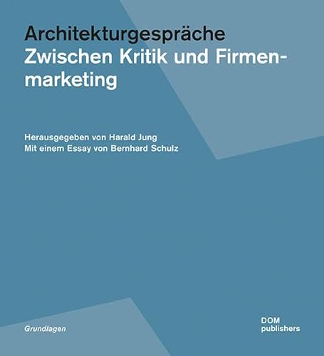 Stock image for Architekturgesprche.: Zwischen Kritik und Firmenmarketing for sale by medimops