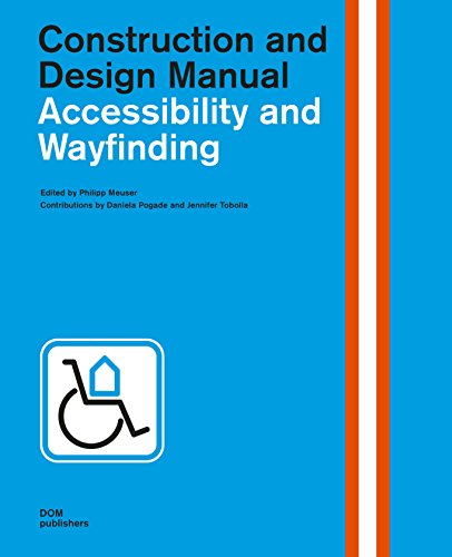 Stock image for CONSTRUCTION AND DESIGN MANUAL : ACCESSIBILITY AND WAYFINDING: for sale by Basi6 International
