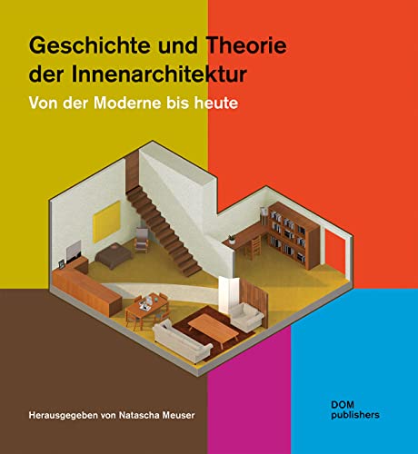 Stock image for Geschichte und Theorie der Innenarchitektur for sale by GreatBookPrices