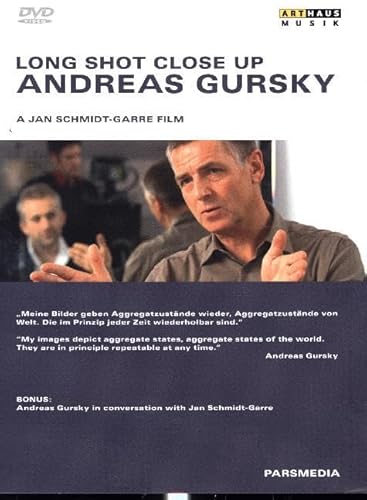 Andreas Gursky: Long Shot Close Up - Gursky, Andreas; Jan Schmidt-Garre