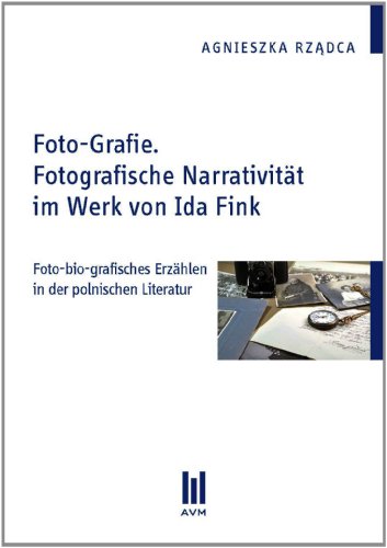 Stock image for Foto-Grafie. Fotografische Narrativitt im Werk von Ida Fink (Beitrge zur Literaturwissenschaft) for sale by medimops