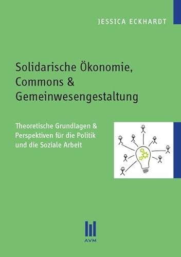 Beispielbild fr Solidarische konomie, Commons & Gemeinwesengestaltung zum Verkauf von medimops