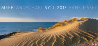 Meerlandschaft 2013. Sylt: Panoramakalender (9783869261614) by [???]