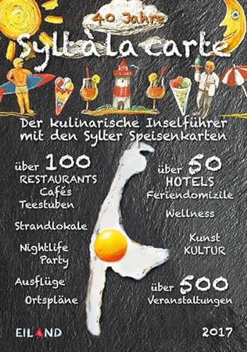 Stock image for Sylt la carte 2017: Der kulinarische Inselfuehrer mit den Sylter Speisenkarten. for sale by medimops