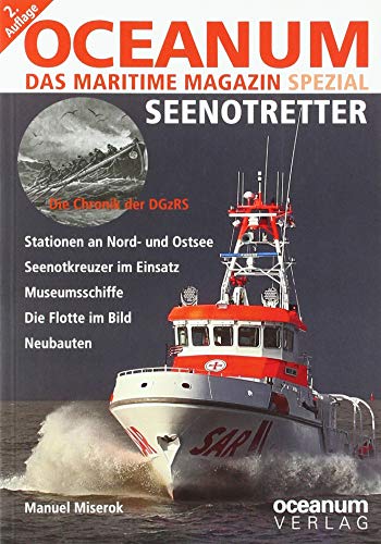 OCEANUM, das maritime Magazin SPEZIAL Seenotretter - Miserok, Manuel