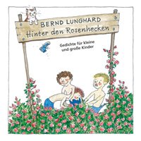 9783869291222: Hinter den Rosenhecken - Lunghard, Bernd