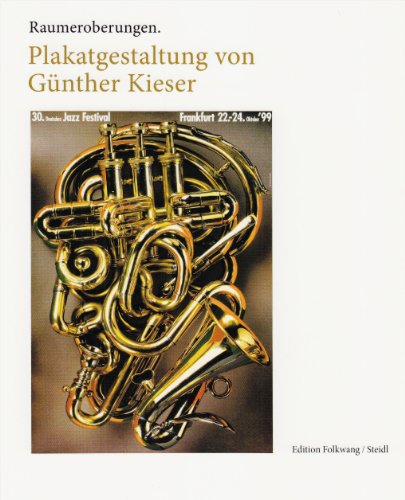 Stock image for Gunther Kieser : Plakatgestaltung, Raumeroberungen for sale by ANARTIST