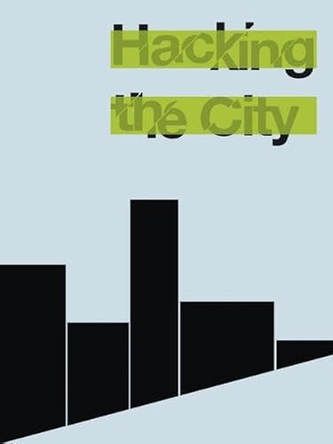 Hacking the City (9783869301877) by Unknown Author