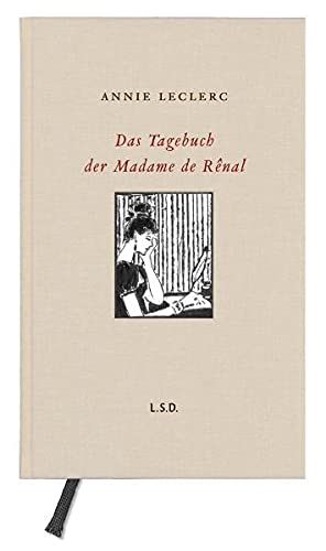 Beispielbild fr Das Tagebuch der Madame de Renal. zum Verkauf von Buchplatz.ch