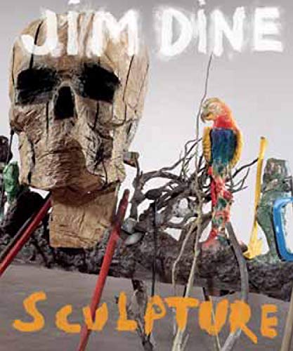 9783869302041: Jim Dine: Sculpture: Nightfield, Nightfields, Dayfields