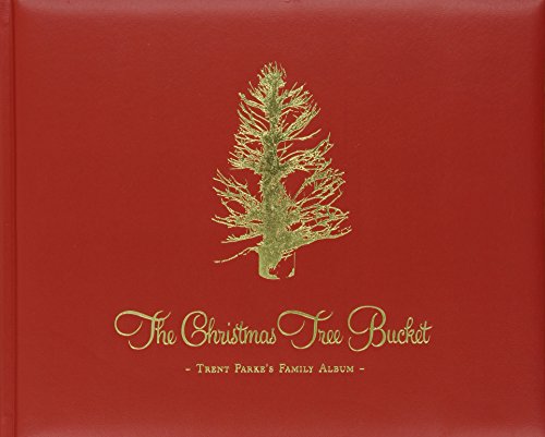 9783869302065: Trent Parke: The Christmas Tree Bucket: Trent Parke's Family Album