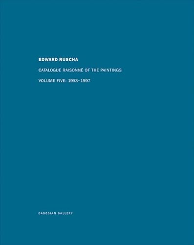 Stock image for Edward Ruscha: Catalogue Raisonne of the Paintings Volume Five 1993-1997 for sale by ANARTIST