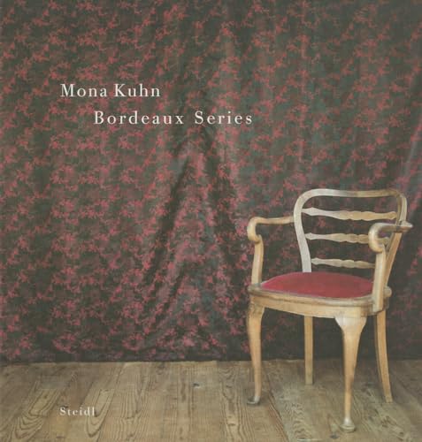 Stock image for Mona Kuhn: Bordeaux Series for sale by Chiron Media