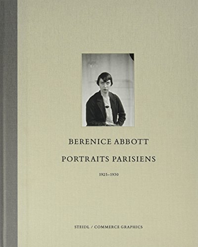 Imagen de archivo de Berenice Abbott: Paris Portraits, 1925 - 1930 a la venta por ANARTIST