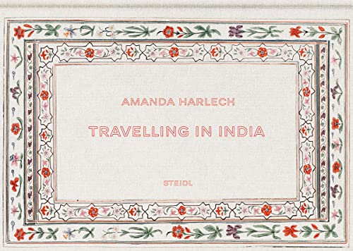 Stock image for Amanda Harlech: Travelling in India for sale by Bookmans