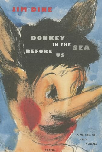 9783869304519: Jim Dine: Donkey in the Sea Before Us
