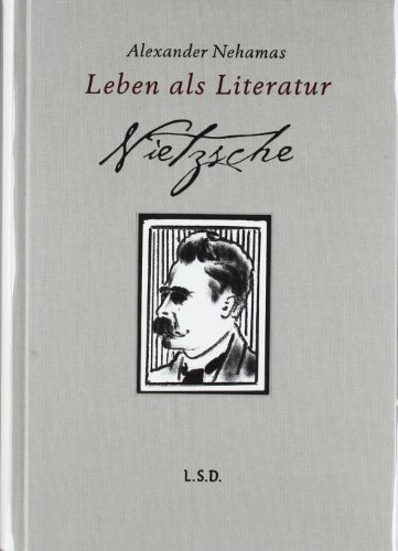 Beispielbild fr Nietzsche. Leben als Literatur zum Verkauf von medimops