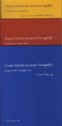 9783869304731: "Unsere Zeit hat ein neues Formgefhl!": Fotografie, Grafik und Plakat der 1920erJahre