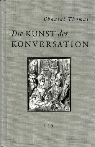 Beispielbild fr Die Kunst der Konversation zum Verkauf von Buchplatz.ch