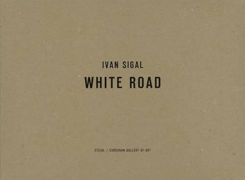 9783869305387: Ivan Sigal: White Road