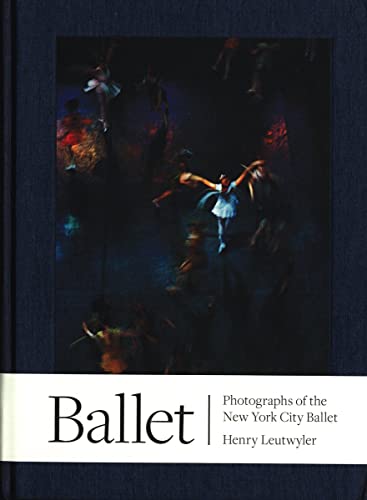 Beispielbild fr Henry Leutwyler: Ballet zum Verkauf von Wizard Books