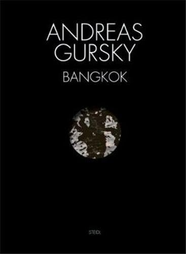 Andreas Gursky: Bangkok (9783869305547) by [???]