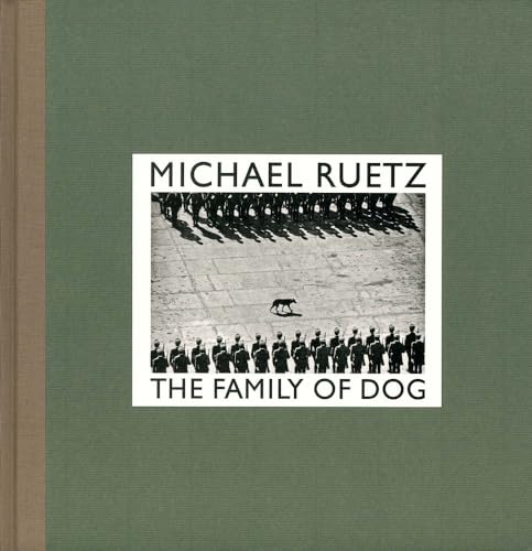 9783869305752: Michael Ruetz: The Family of Dog: Fotografien / Photographs 1967-2010
