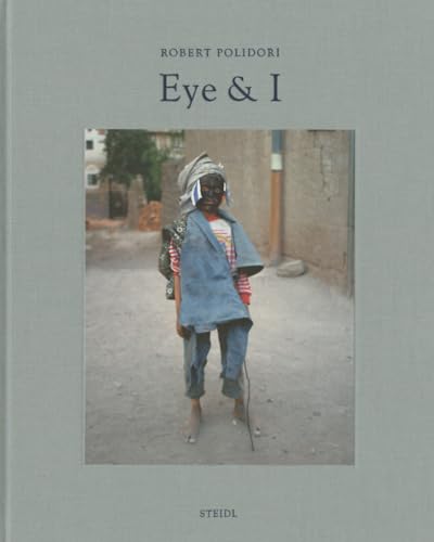 9783869305929: Robert Polidori: Eye & I: Eye and I (E)