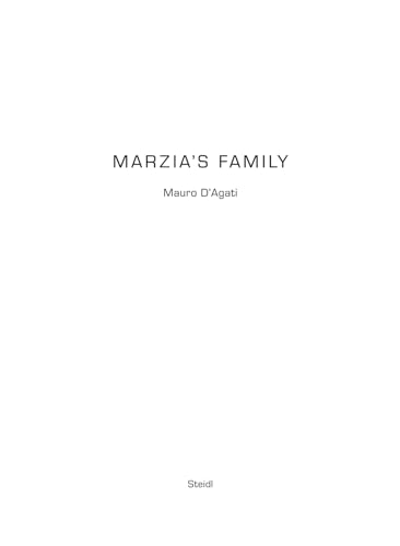 Beispielbild fr Mauro D'Agati: Marzia's Family zum Verkauf von AFTER WORDS OF ANN ARBOR