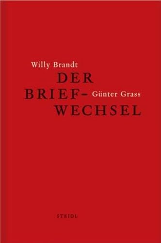 Beispielbild fr Willy Brandt und Gnter Grass - Der Briefwechsel zum Verkauf von PRIMOBUCH