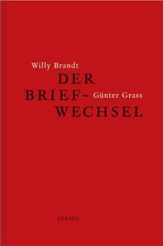 Stock image for Willy Brandt und Gnter Grass. Der Briefwechsel. for sale by Antiquariat Matthias Wagner