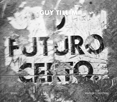 9783869306490: Guy Tillim: O Futuro Certo