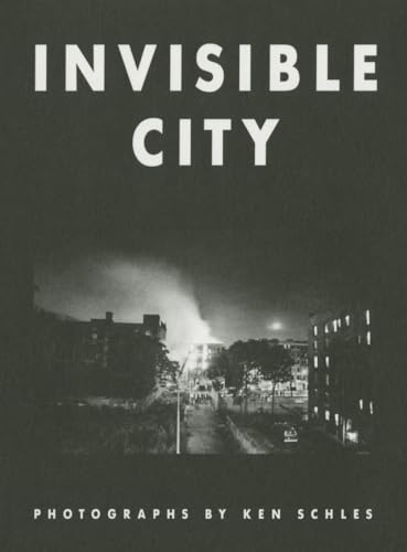 Stock image for Ken Schles: Invisible City for sale by Affordably Rare