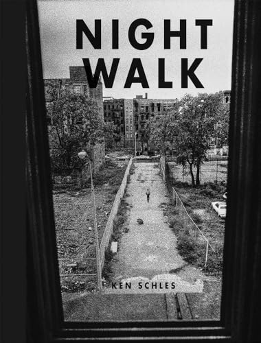 Stock image for Ken Schles: Night Walk for sale by Front Cover Books