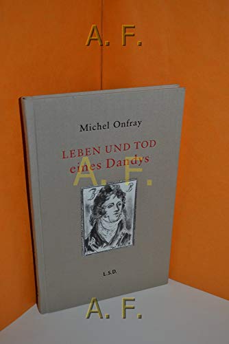 9783869307558: Leben und Tod eines Dandys: Die Konstruktion eines Mythos