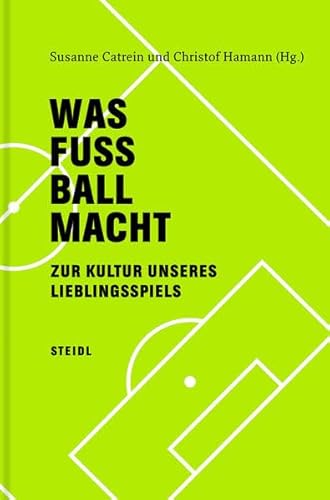 Beispielbild fr WAS FUSSBALL MACHT: Zur Kultur unseres Lieblingsspiels zum Verkauf von medimops