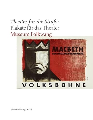 Stock image for Theater fr die Strae - Plakate fr das Theater. Museum Folkwang 8. Mrz bis 15. Juni 2014, eine Ausstellung des Deutschen Plakat Museums in Zusammenarbeit im der Theater und Philharmonie Essen. for sale by Antiquariat  >Im Autorenregister<