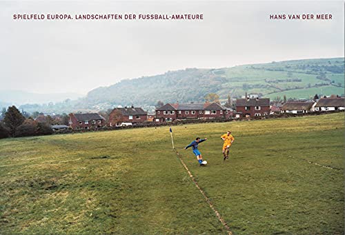 Beispielbild fr Spielfeld Europa: Landschaften der Fuball-Amateure zum Verkauf von medimops