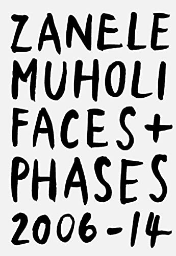 9783869308074: Zanele Muholi: Faces and Phases 2006-2014