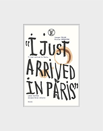 Beispielbild fr I Just Arrived in Paris" Louis Vuitton Automne-Hiver 2014/15 zum Verkauf von Marcus Campbell Art Books