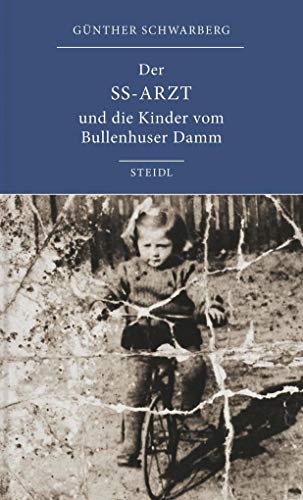9783869308371: Der SS-Arzt und die Kinder vom Bullenhuser Damm
