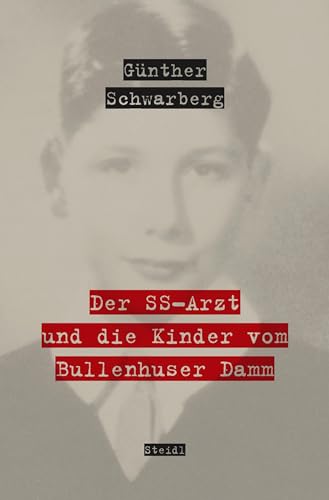 Stock image for Der SS-Arzt und die Kinder vom Bullenhuser Damm for sale by Blackwell's