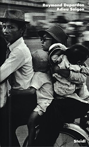 Stock image for Raymond Depardon: Adieu Saigon for sale by Irish Booksellers