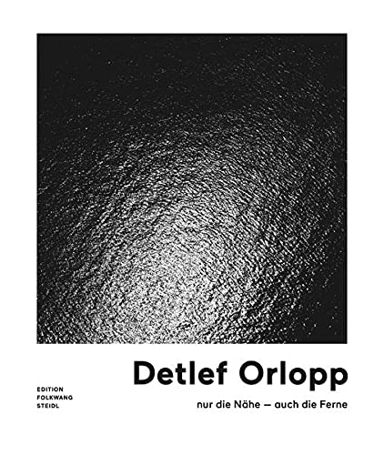 9783869309620: Detlef Orlopp Nur die NAhe /allemand