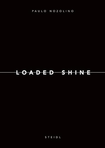 9783869309729: Loaded Shine [Lingua Inglese]