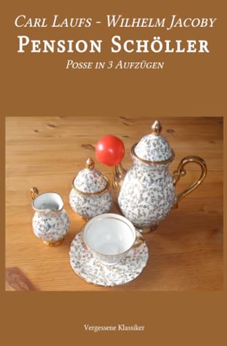 Stock image for Pension Schller: Posse in 3 Aufzgen (German Edition) for sale by GF Books, Inc.
