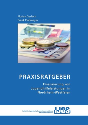 9783869317533: Praxisratgeber - Finanzierung von Jugendhilfeleistungen in Nordrhein-Westfalen (German Edition)