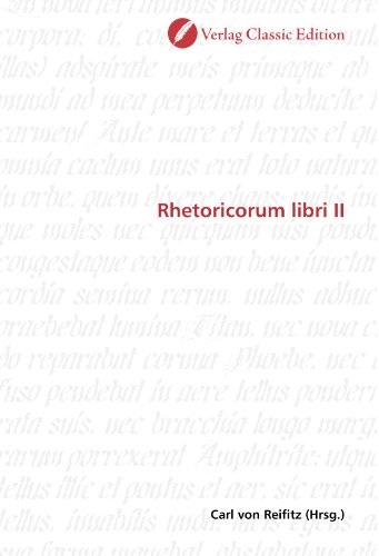 Rhetoricorum libri II - Carl von Reifitz