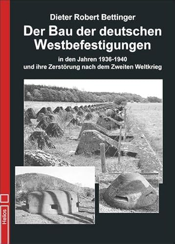 Stock image for Der Bau der deutschen Westbefestigungen for sale by Blackwell's